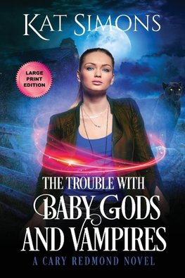 The Trouble with Baby Gods and Vampires