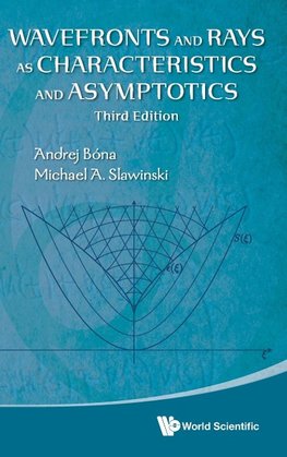 Wavefronts and Rays as Characteristics and Asymptotics