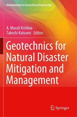 Geotechnics for Natural Disaster Mitigation and Management