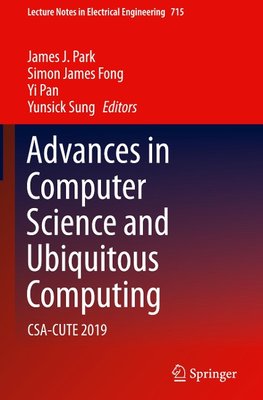 Advances in Computer Science and Ubiquitous Computing