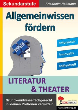 Allgemeinwissen fördern LITERATUR & THEATER