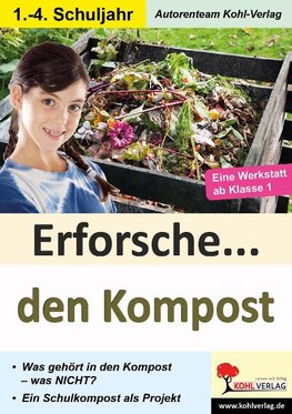 Erforsche ... den Kompost