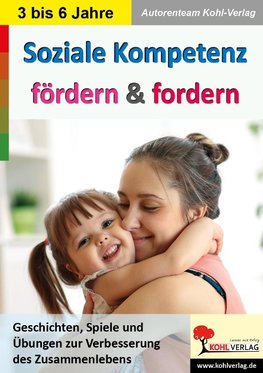 Soziale Kompetenz fördern & fordern