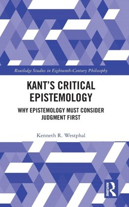 Kant's Critical Epistemology