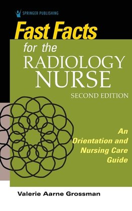 Fast Facts for the Radiology Nurse