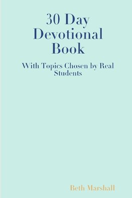 30 Day Devotional Book for Students