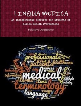 LINGUA MEDICA [An Indispensable resource for Students of Allied Health Professions]