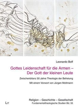 Gottes Leidenschaft mit den Armen - Der Gott der kleinen Leute