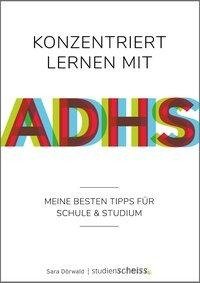 Konzentriert lernen mit ADHS