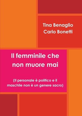 Il femminile che non muore mai