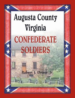 Augusta County, Virginia Confederate Soldiers