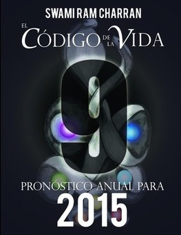 El Código de la Vida #9 Pronóstico Anual Para 2015