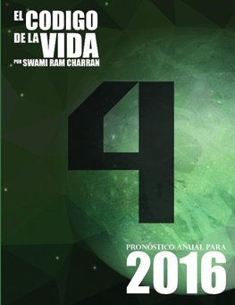 El Código de la Vida #4 Pronóstico Anual Para 2016