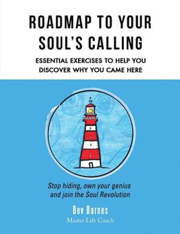 Roadmap to Your Soul's Calling