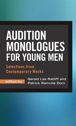 Audition Monologues for Young Men