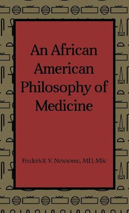 An African American Philosophy of Medicine