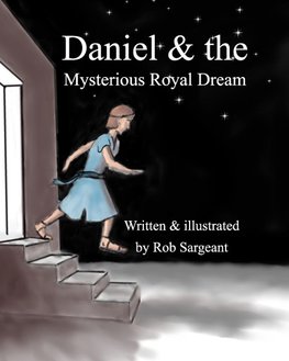 Daniel and the Mysterious Royal Dream