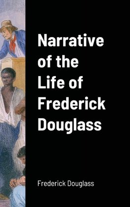 Narrative of the Life of Frederick Douglass