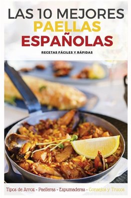 Las 10 Mejores Paellas Españolas