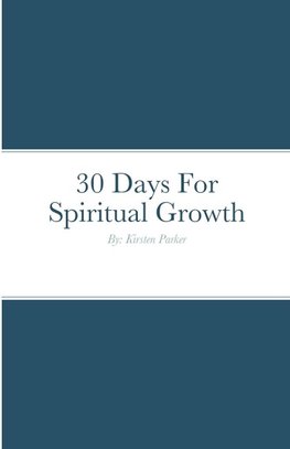 30 Days For Spiritual Growth