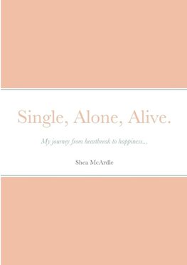 Single, Alone, Alive.