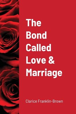 The Bond Called Love and Marriage