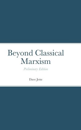 Beyond Classical Marxism