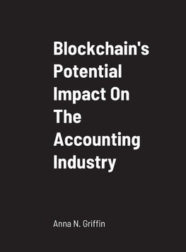 Blockchain's Potential Impact On The Accounting Industry