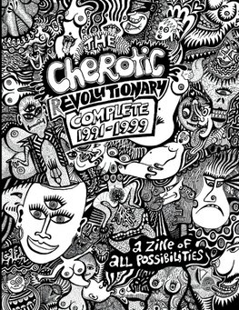 The Cherotic (r)Evolutionary Complete 1991-1999