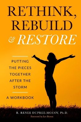 Rethink, Rebuild & Restore