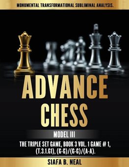 Advance Chess - Model III, The Triple Set Game