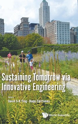 Sustaining Tomorrow via Innovative Engineering