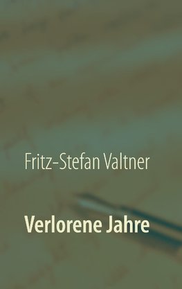 Verlorene Jahre