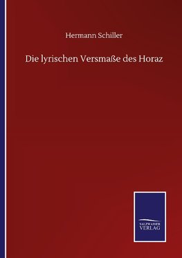 Die lyrischen Versmaße des Horaz