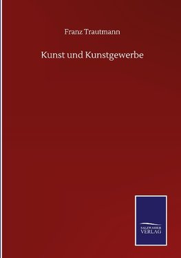 Kunst und Kunstgewerbe