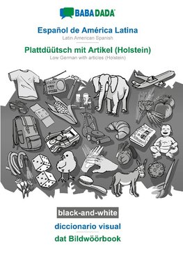 BABADADA black-and-white, Español de América Latina - Plattdüütsch mit Artikel (Holstein), diccionario visual - dat Bildwöörbook