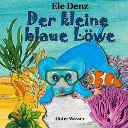 Der kleine blaue Löwe