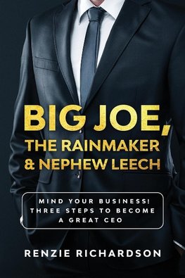 Big Joe, The Rainmaker & Nephew Leech