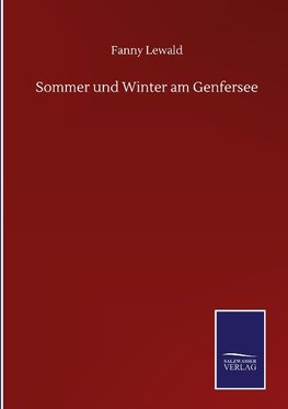 Sommer und Winter am Genfersee