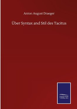 Über Syntax and Stil des Tacitus