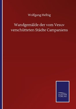 Wandgemälde der vom Vesuv verschütteten Städte Campaniens