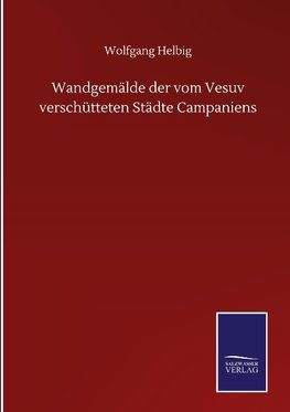 Wandgemälde der vom Vesuv verschütteten Städte Campaniens