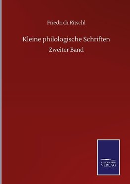 Kleine philologische Schriften