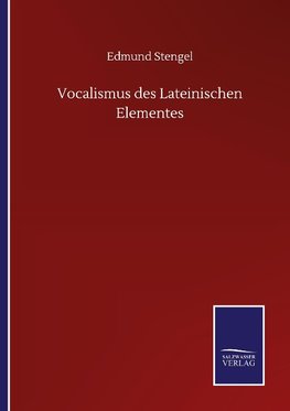 Vocalismus des Lateinischen Elementes