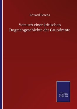 Versuch einer kritischen Dogmengeschichte der Grundrente