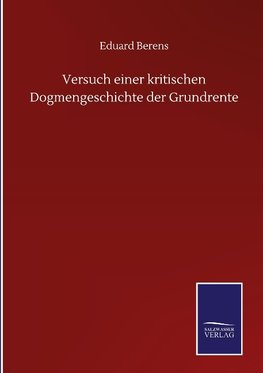 Versuch einer kritischen Dogmengeschichte der Grundrente