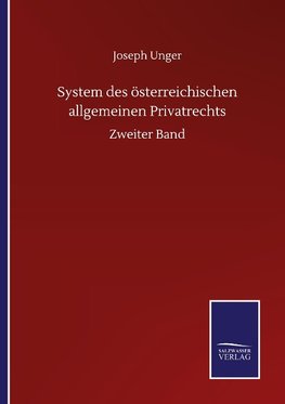 System des österreichischen allgemeinen Privatrechts