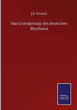 Das Grundprinzip des deutschen Rhythmus