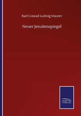 Neuer Jesuitenspiegel