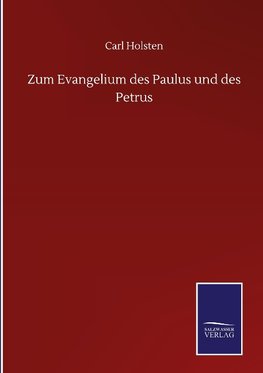 Zum Evangelium des Paulus und des Petrus